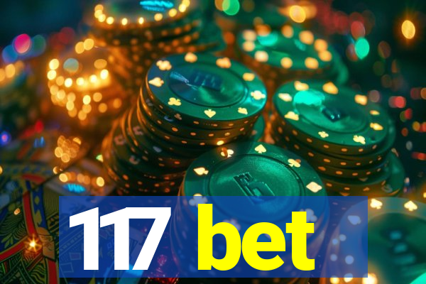 117 bet